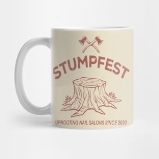 Stumpfest - Uprooting Nail Salons Mug